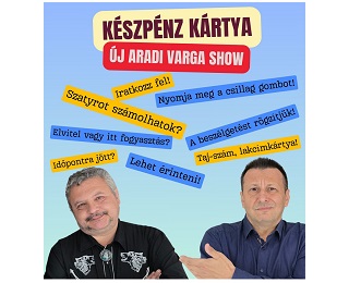 KÉSZPÉNZ KÁRTYA – ÚJ ARADI VARGA SHOW ZUGLÓBAN! 